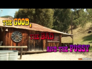 rikki six / the good, the bad and the pussy / teen parody comedy big tits milf